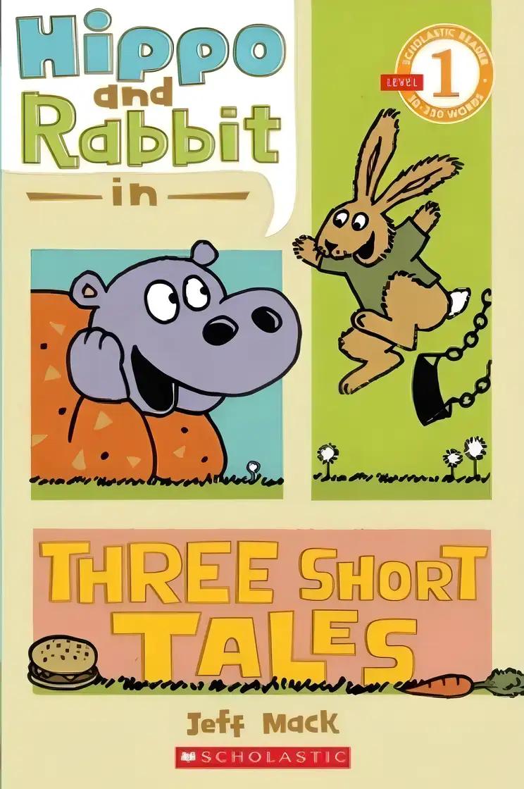 Hippo & Rabbit in Three Short Tales (Scholastic Reader, Level 1)