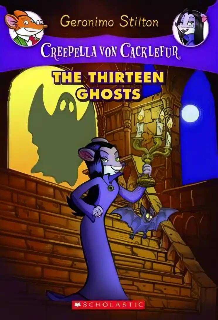 The Thirteen Ghosts (Creepella von Cacklefur #1)