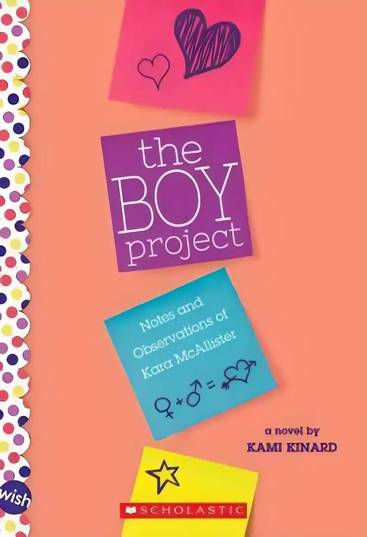 The Boy Project: A Wish Novel: Notes and Observations of Kara McAllister