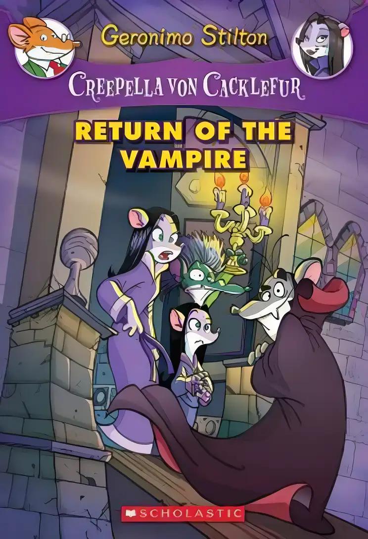 Return of the Vampire (Creepella von Cacklefur #4): A Geronimo Stilton Adventure (4)