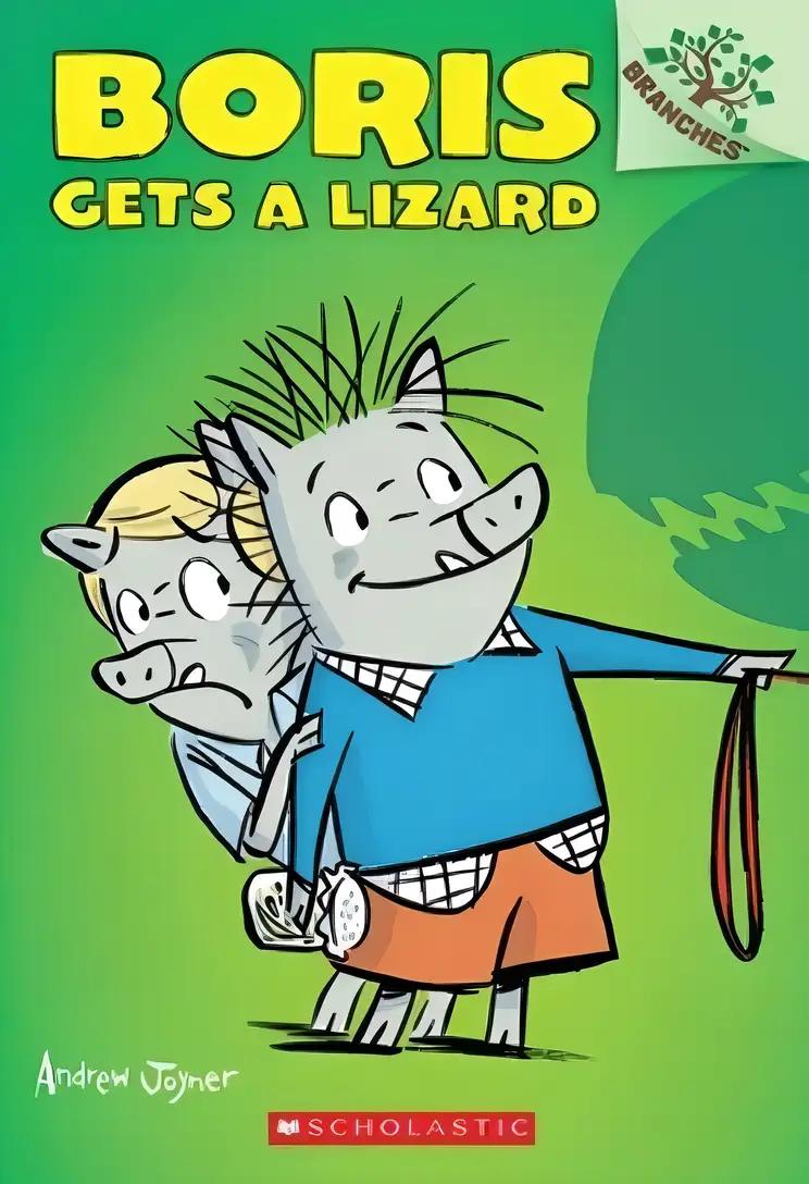 Boris Gets a Lizard: A Branches Book (Boris #2) (2)