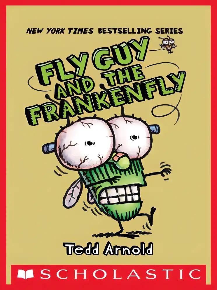 Fly Guy and the Frankenfly (Fly Guy #13) (13)