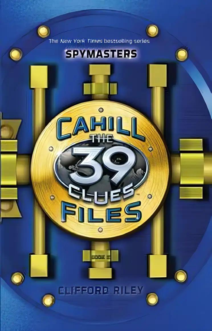 Spymasters (The 39 Clues: The Cahill Files)