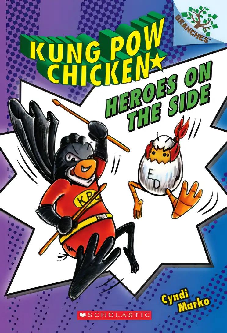 Heroes on the Side: A Branches Book (Kung POW Chicken 4), Volume 4 (Kung Pow Chicken)