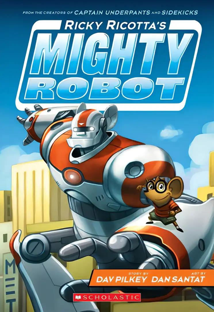 Ricky Ricotta's Mighty Robot (Ricky Ricotta's Mighty Robot #1) (1)