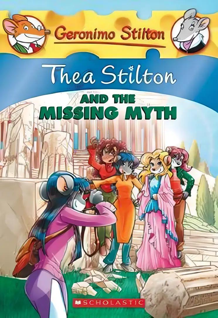 Thea Stilton and the Missing Myth