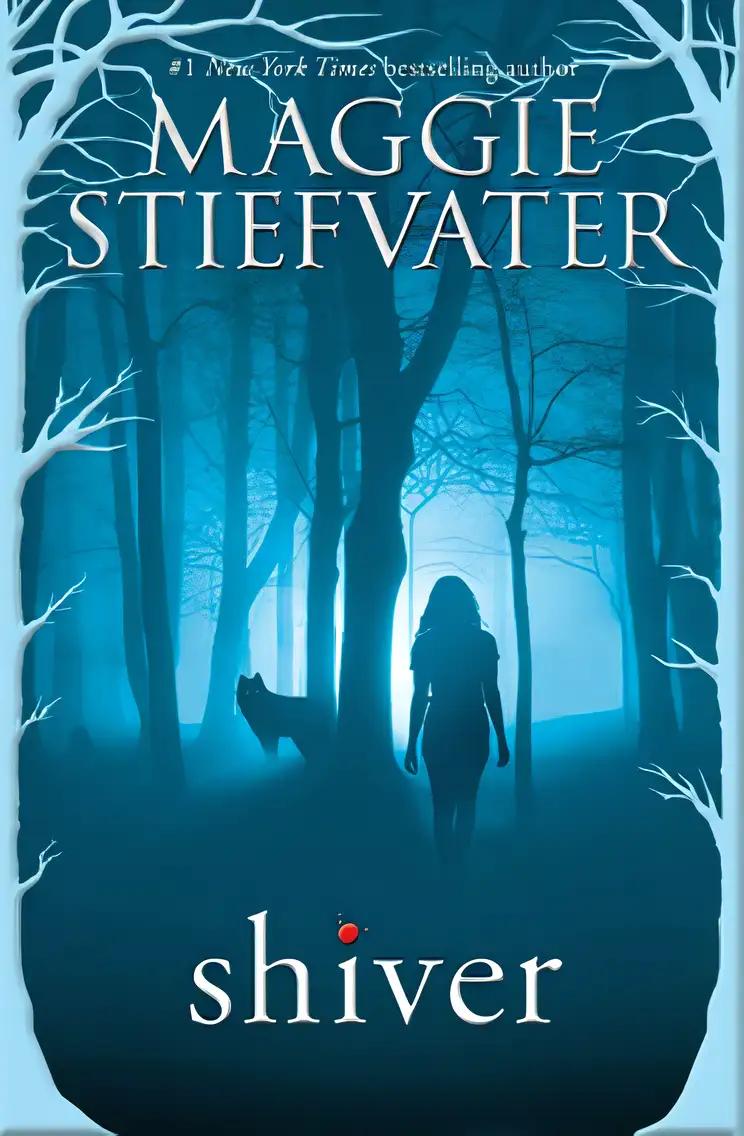 Shiver (Shiver, Book 1) (The Wolves of Mercy Falls)