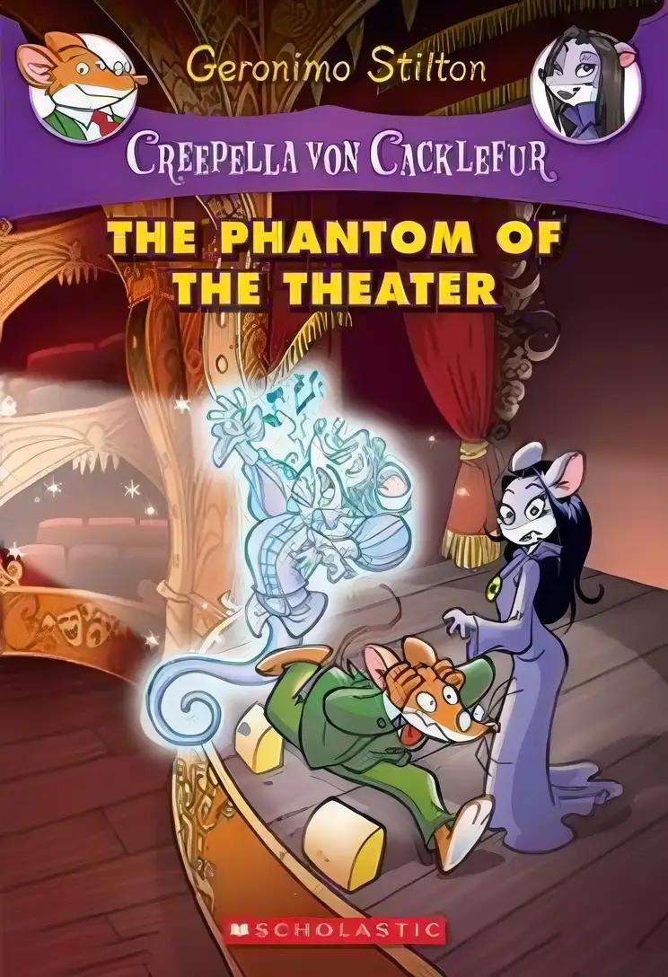 The Phantom of the Theater (Creepella von Cacklefur #8): A Geronimo Stilton Adventure