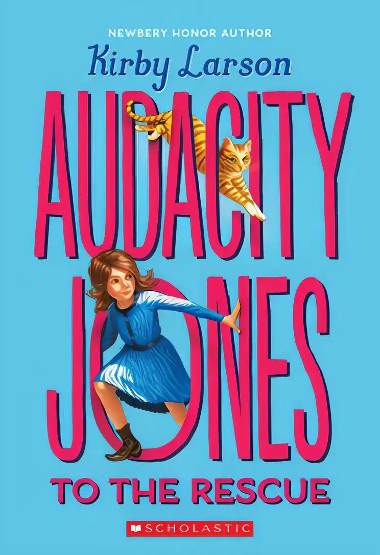 Audacity Jones to the Rescue (Audacity Jones #1) (1)