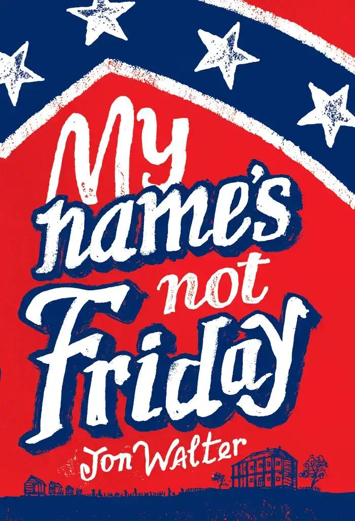 My Name's Not Friday