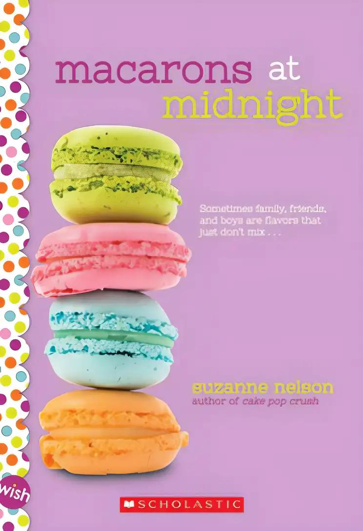 Macarons at Midnight: A Wish Novel