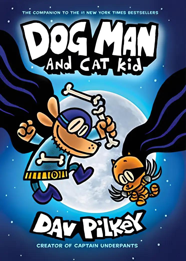 Dog Man and Cat Kid: A Graphic Novel (Dog Man #4)