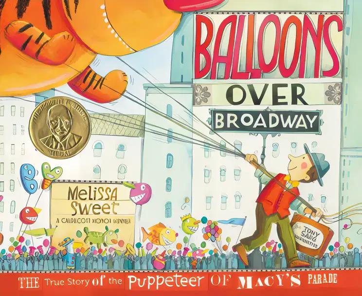 Balloons over Broadway: The True Story of the Puppeteer of Macy's Parade