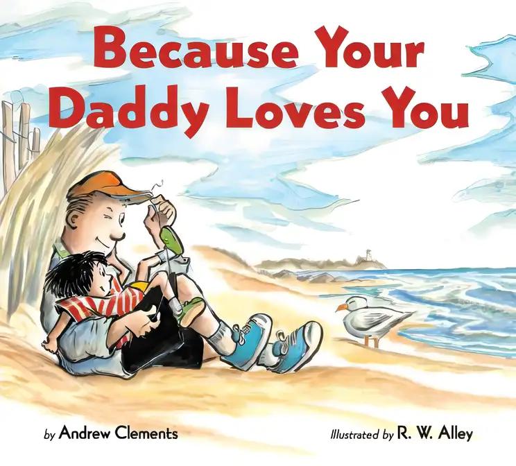 Because Your Daddy Loves You Board Book