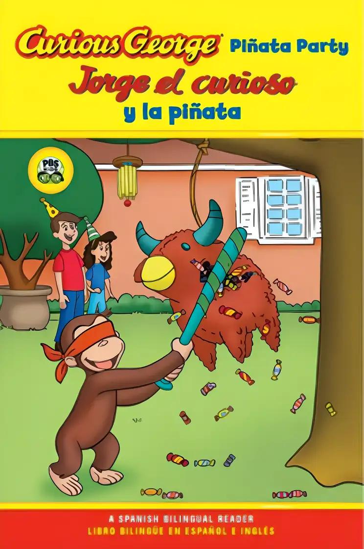 Jorge el curioso y la pinata / Curious George Pinata Party Spanish/English Bilingual Edition (CGTV Reader) (Spanish and English Edition) (Curious George TV)