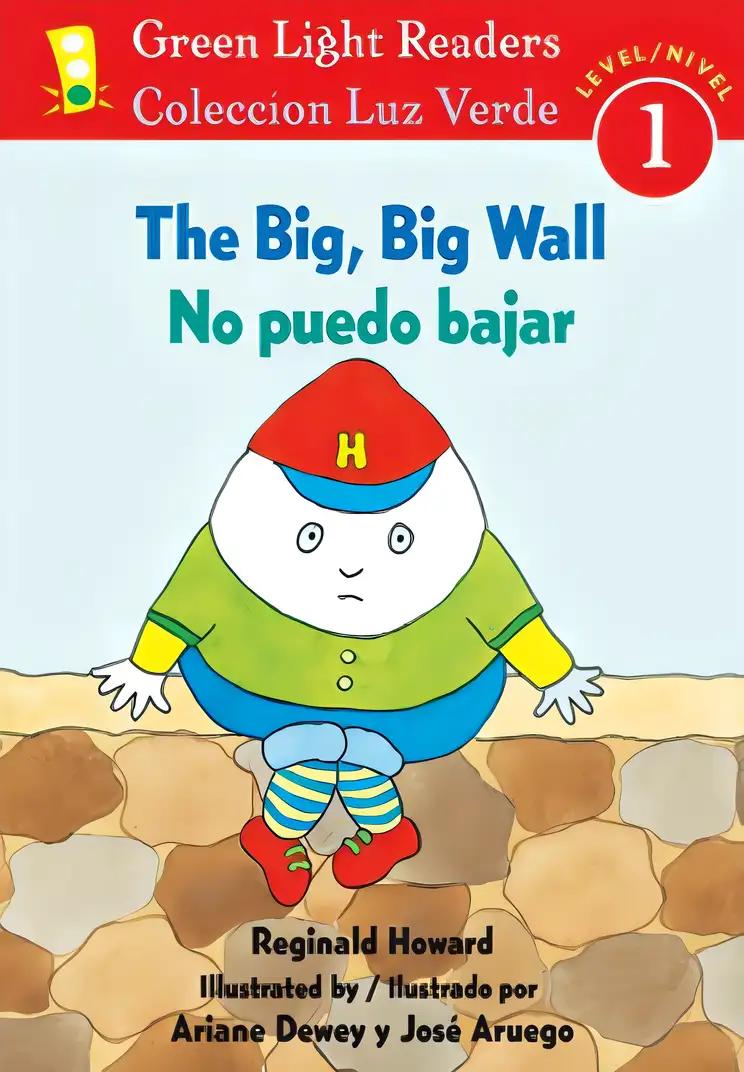 The Big, Big Wall/No puedo bajar: Bilingual English-Spanish (Green Light Readers Level 1)