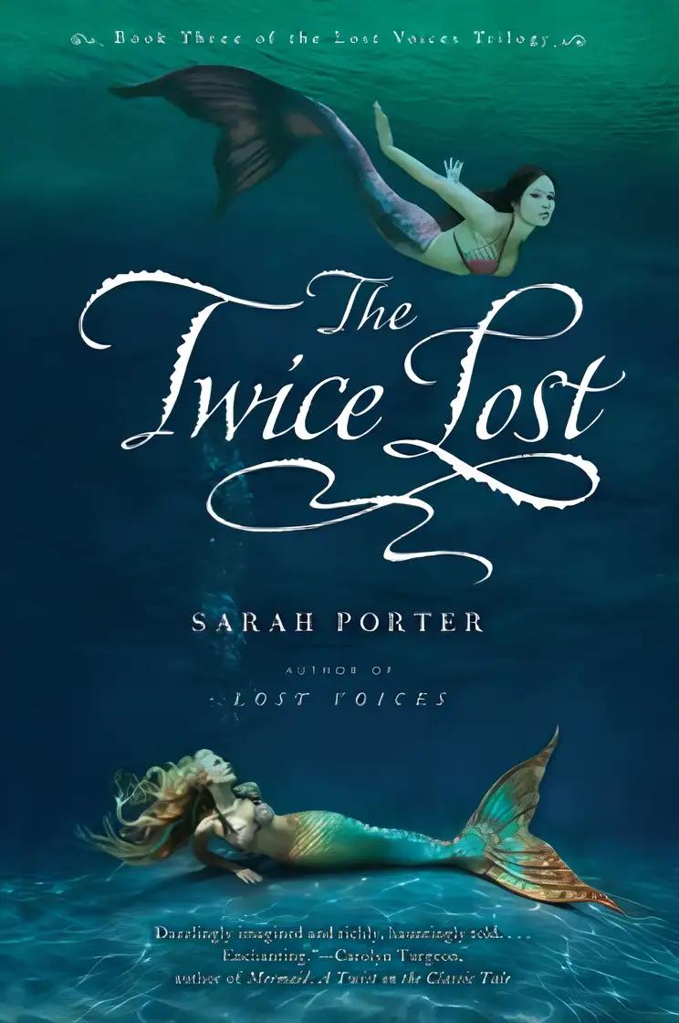 The Twice Lost (The Lost Voices Trilogy) (The Lost Voices Trilogy, 3)