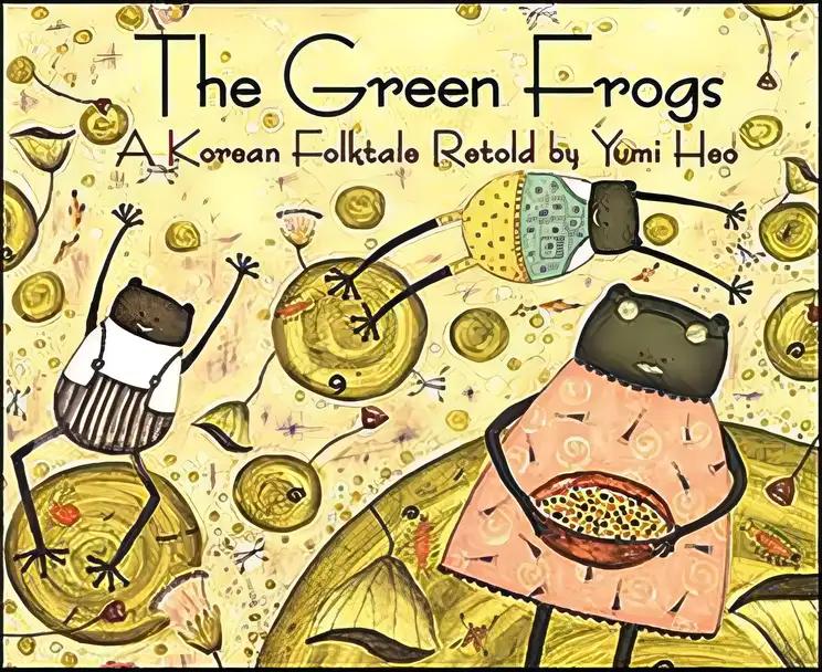 The Green Frogs: A Korean Folktale