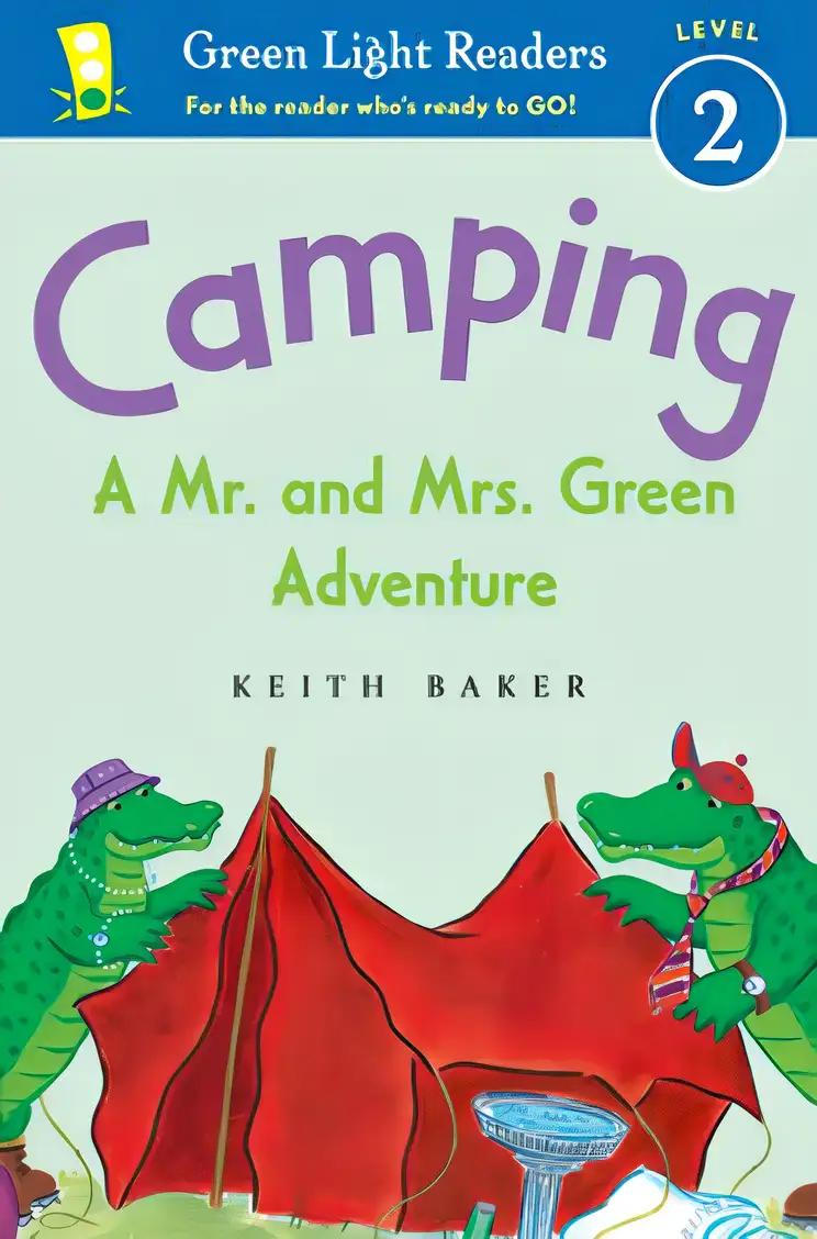 Camping: A Mr. and Mrs. Green Adventure (Green Light Readers Level 2)