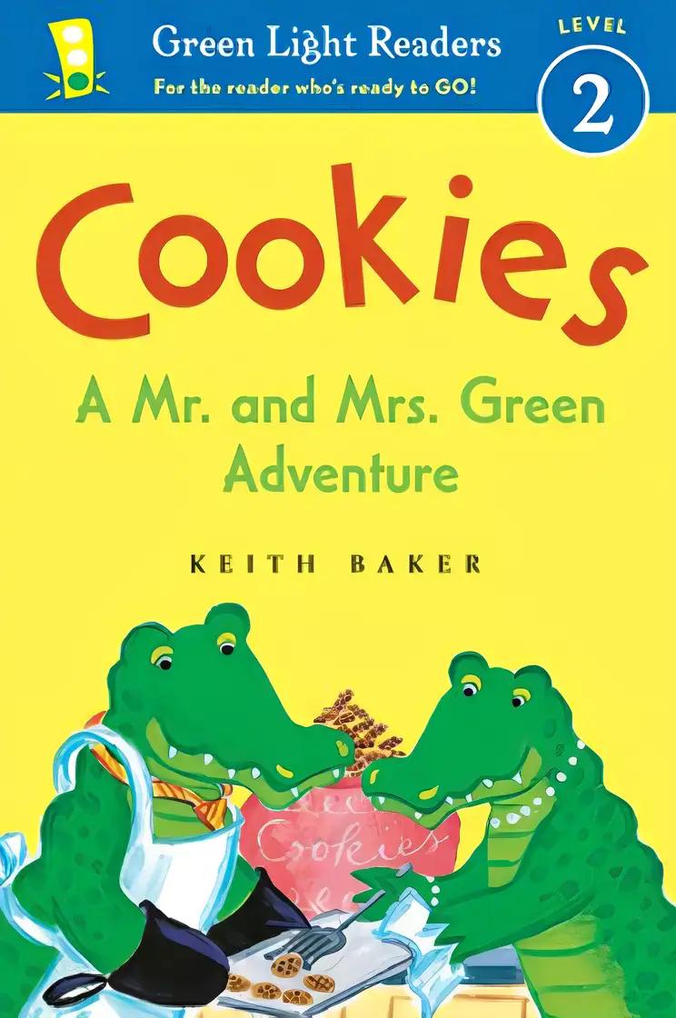 Cookies: A Mr. and Mrs. Green Adventure (Green Light Readers Level 2)