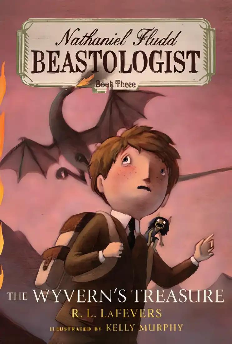 The Wyverns' Treasure (Nathaniel Fludd, Beastologist, 3)