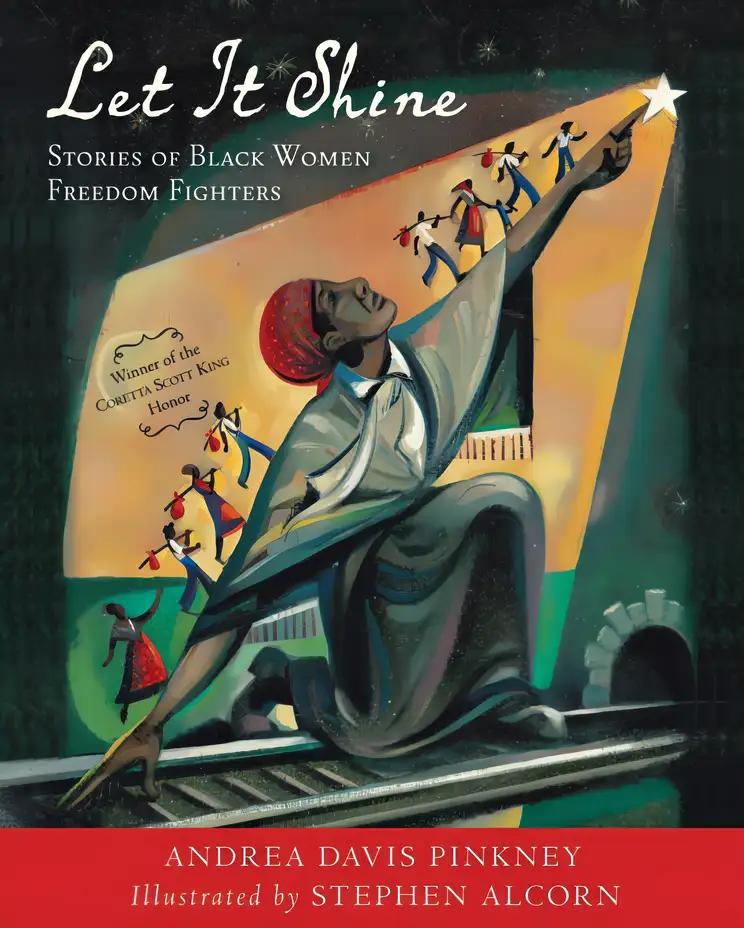 Let It Shine : Stories of Black Women Freedom Fighters