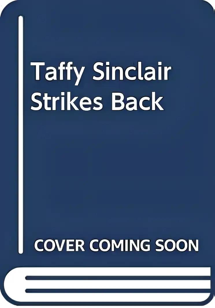 Taffy Sinclair Strikes Back