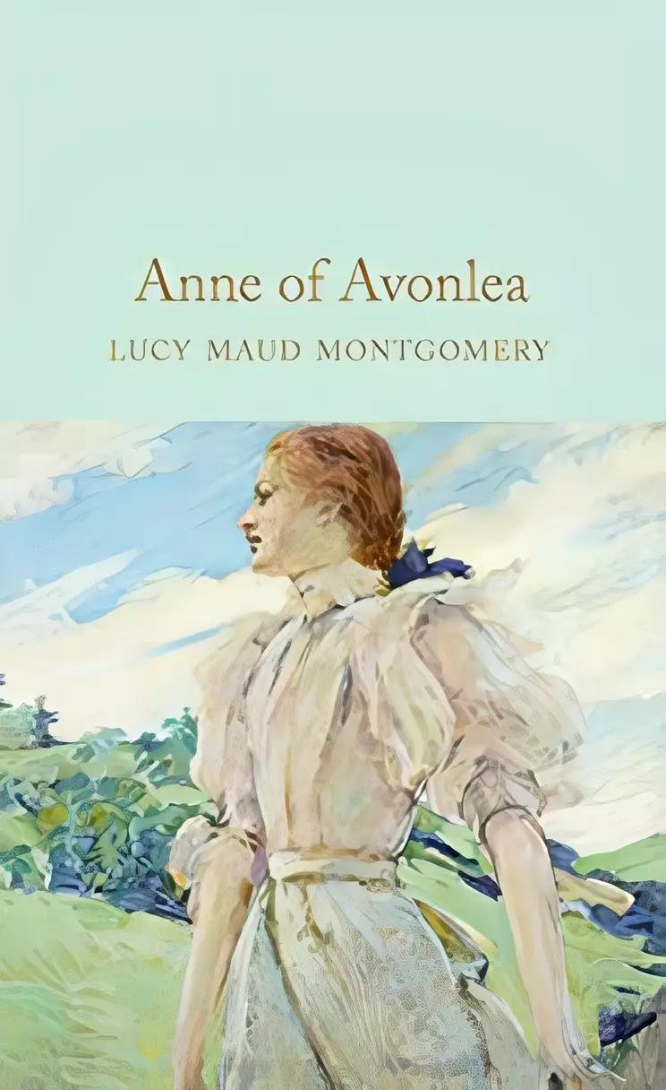 Anne of Avonlea (Anne of Green Gables Series, Book 2) (Anne of Green Gables Novels)