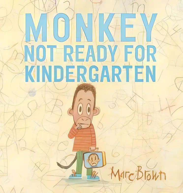 Monkey: Not Ready for Kindergarten