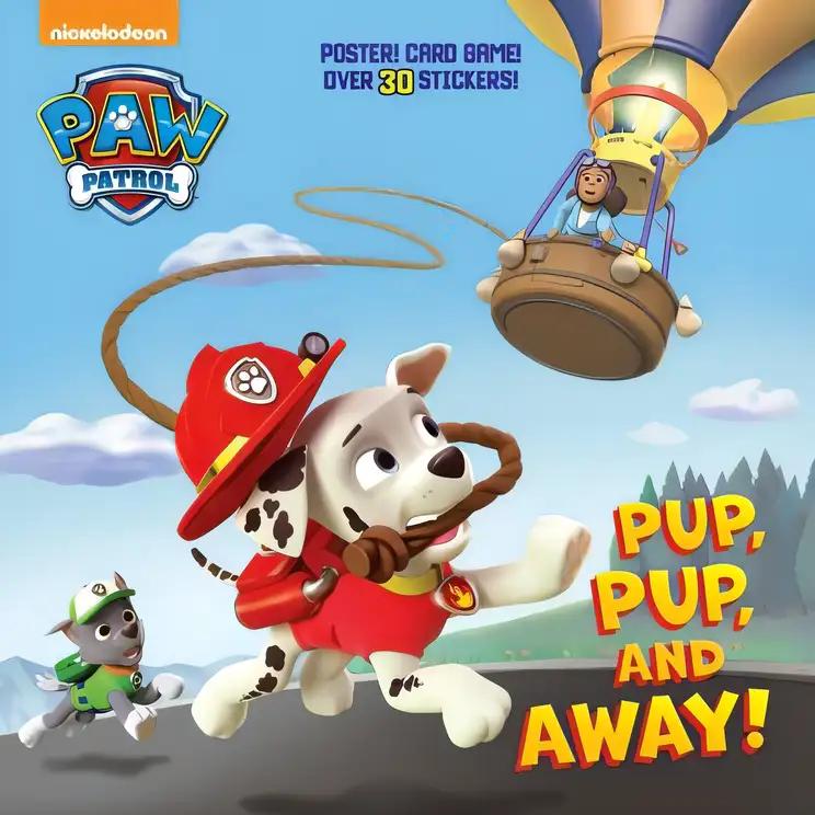 Pup, Pup, and Away! (Paw Patrol) (Super Deluxe Pictureback) (Pictureback(R))