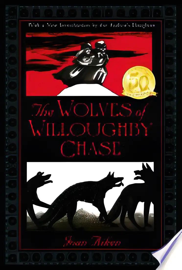 The Wolves of Willoughby Chase