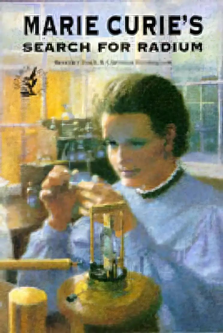 Marie Curie's Search for Radium (Science Stories)