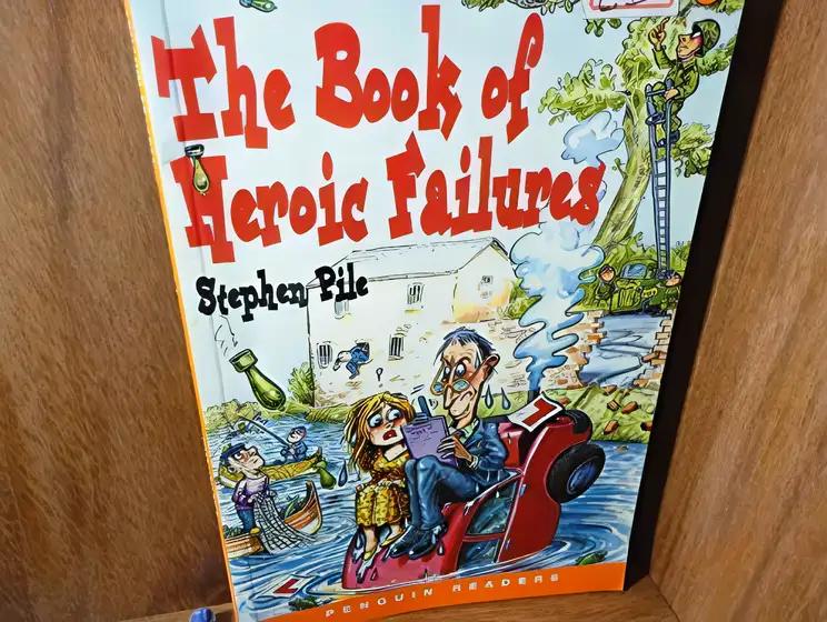 The Book of Heroic Failures (Penguin Readers Series : Pre-Intermediate)