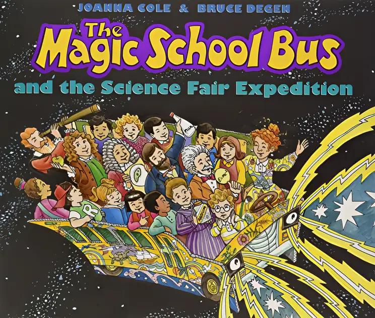 The Magic School Bus and the Science Fair Expedition