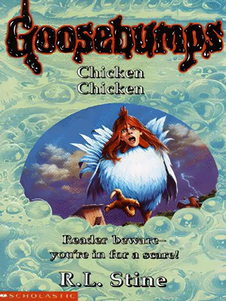 Chicken Chicken (Goosebumps #53)