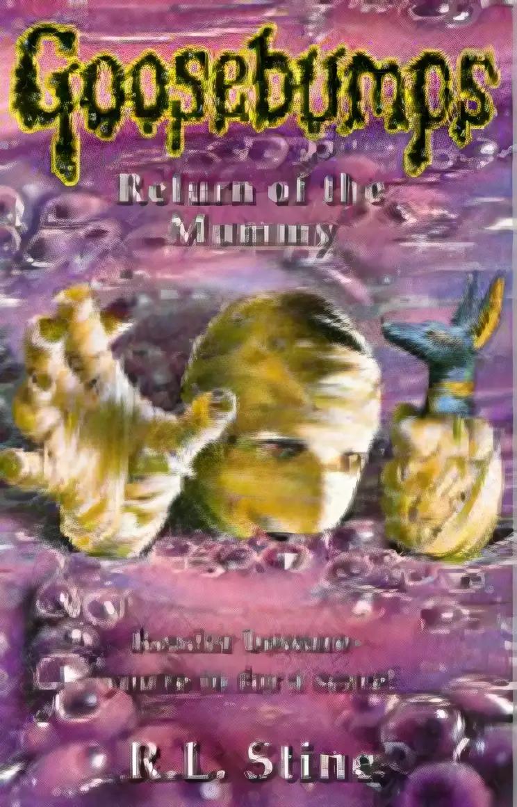 Return of the Mummy (Goosebumps Book 23)