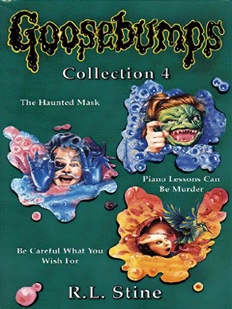 Goosebumps Collection 4: The Haunted Mask/Piano Lessons Can Be Murder/Be Careful What You Wish For