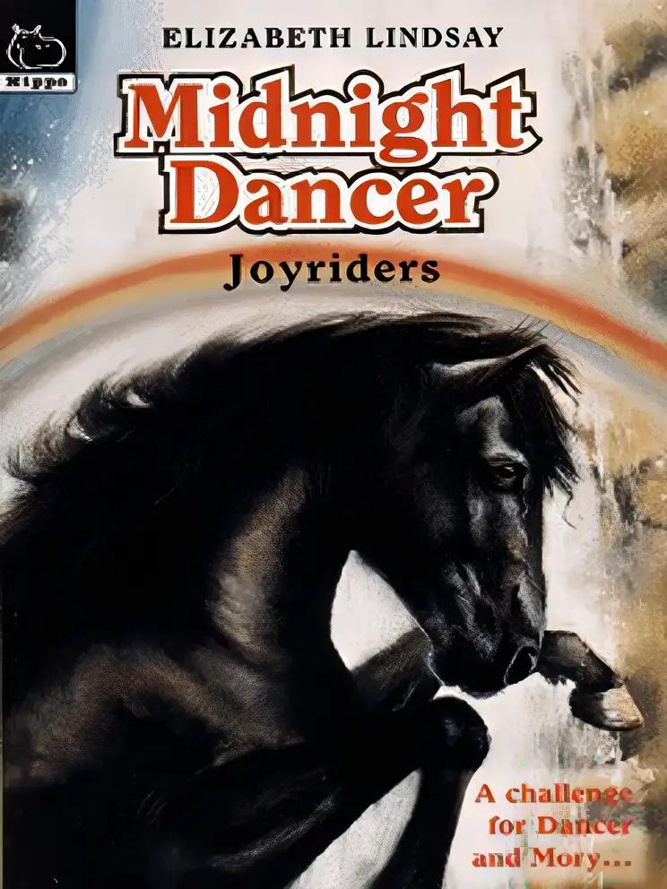 Midnight Dancer: Joyriders Bk. 5 (Hippo Animal)