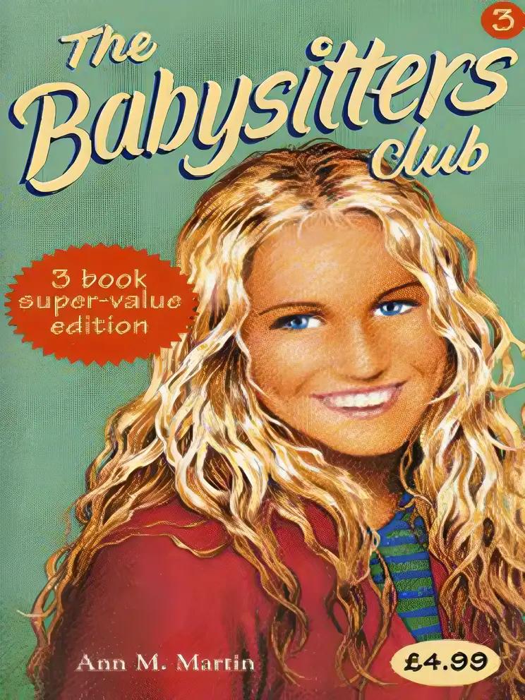 BABYSITTERS CLUB COLLECTION: "CLAUDIA AND MEAN JANINE", "BOY CRAZY STACEY", "GHOST AT DAWN'S HOUSE" V. 3