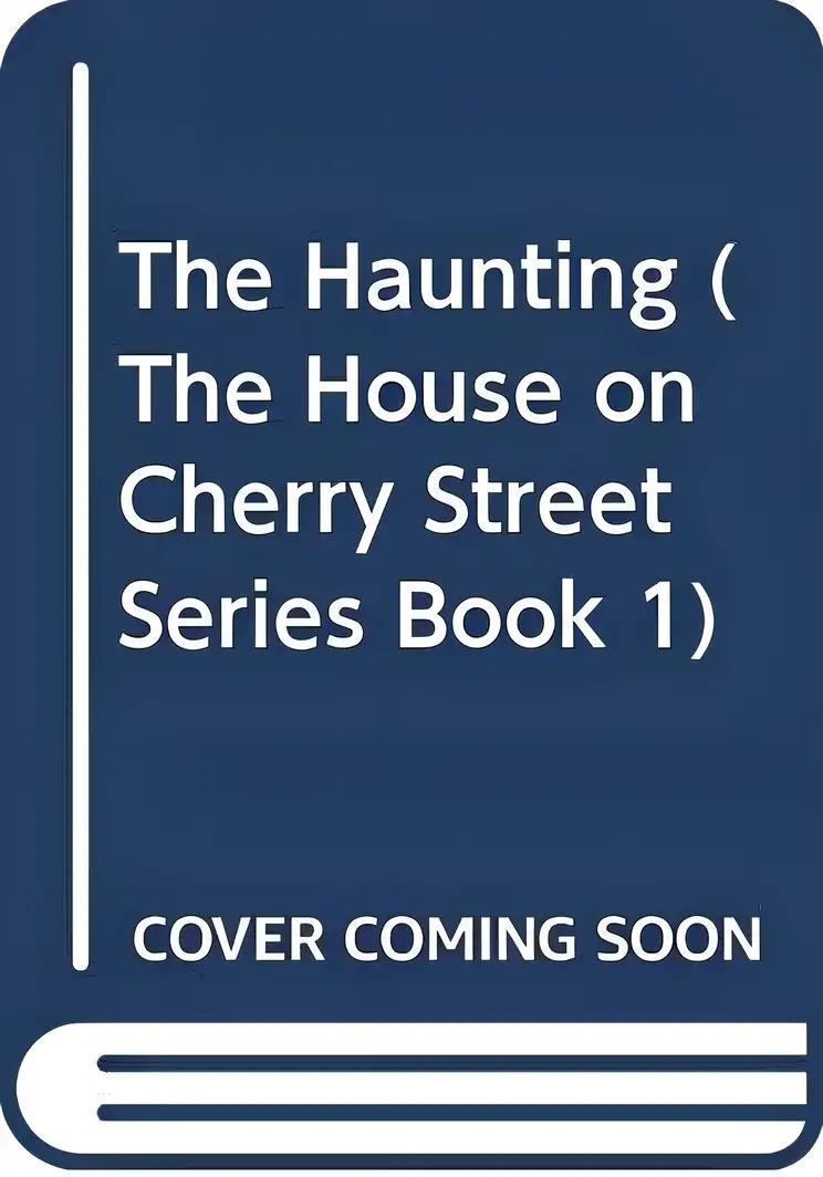 The Haunting (The House on Cherry Street Series Book 1)