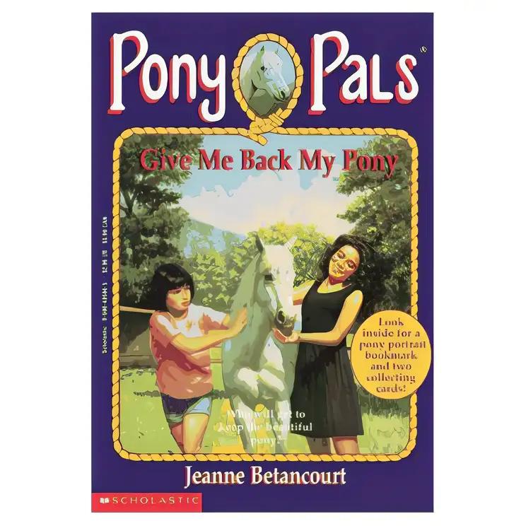 Give Me Back My Pony (Pony Pals #4)