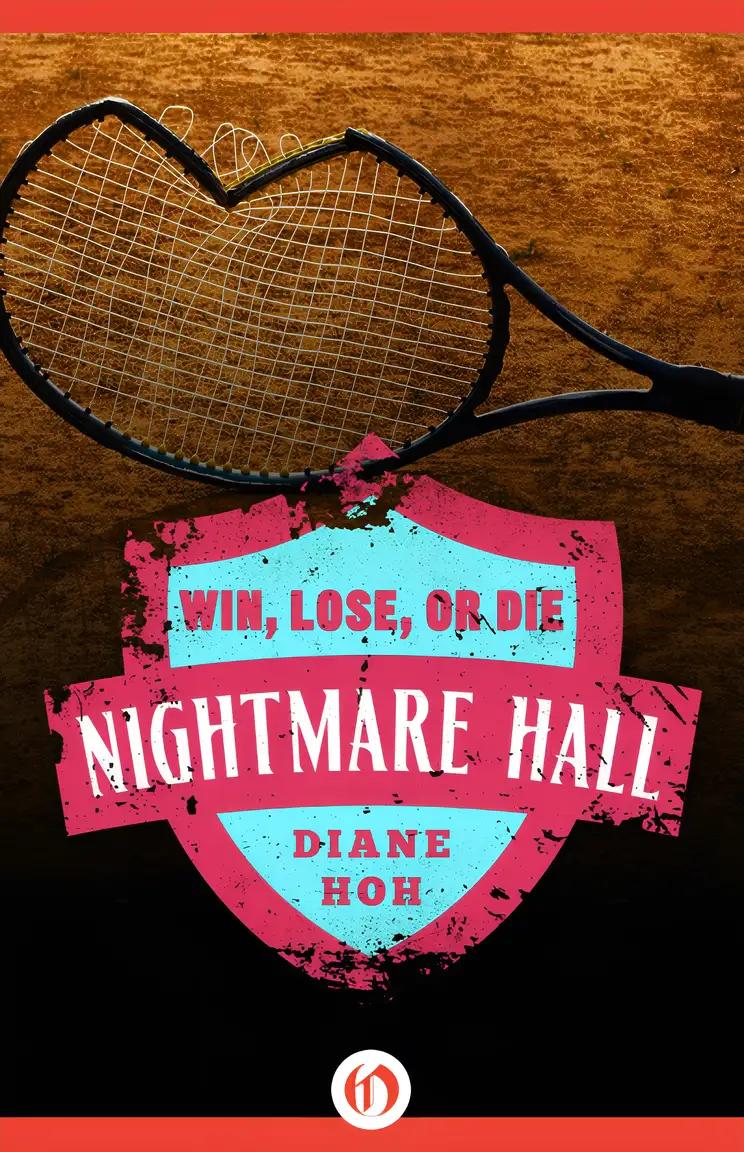 Win, Lose, or Die (Nightmare Hall)