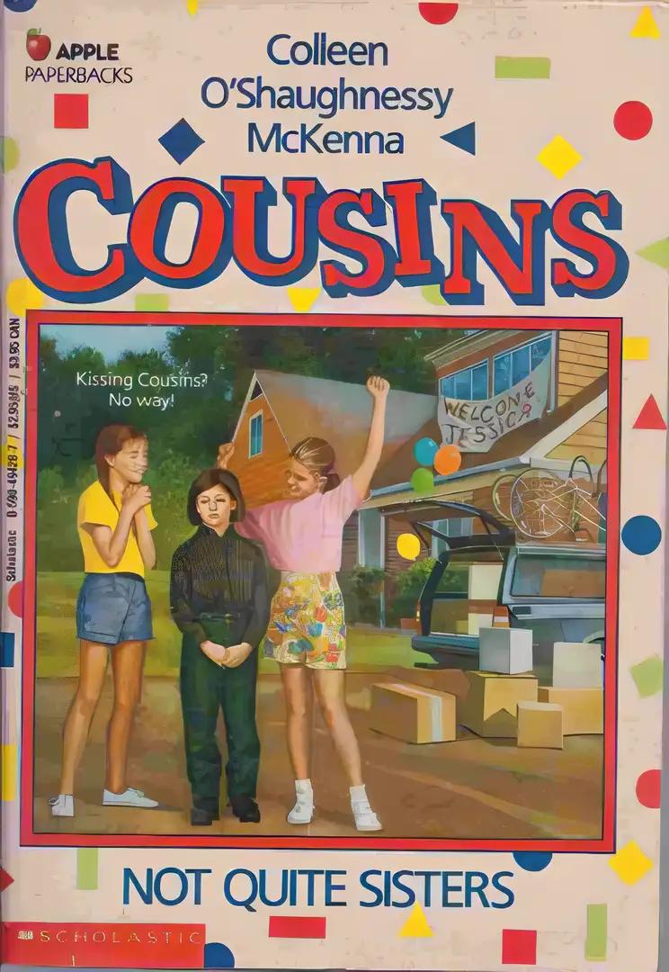 Cousins: Not Quite Sisters