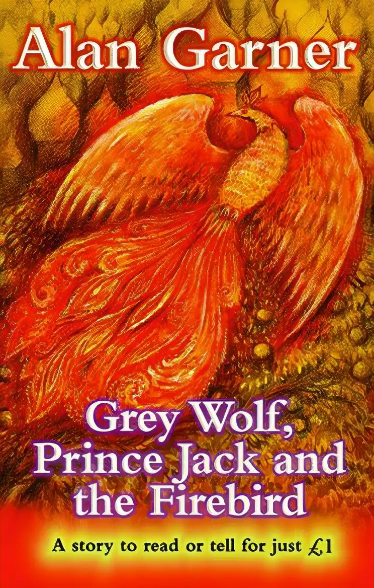 Grey Wolf, Prince Jack and the Firebird: A Magic Beans Story