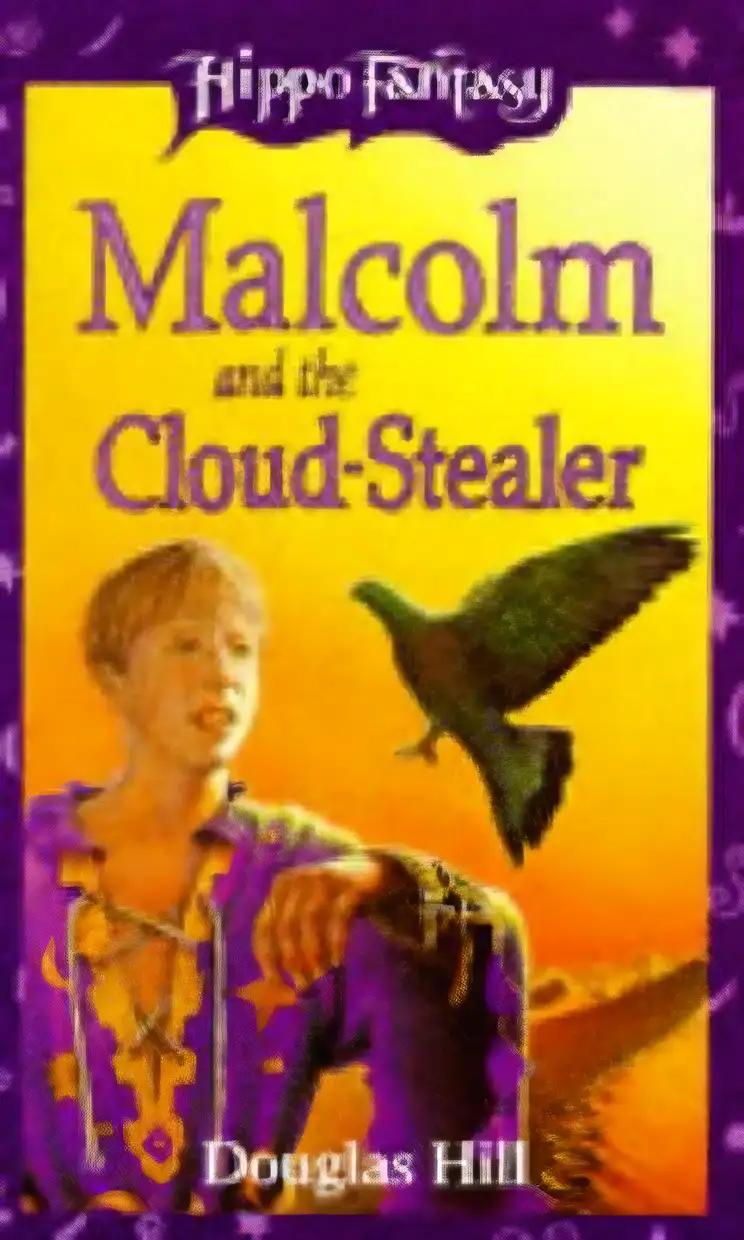 Malcolm and the Cloud Stealer (Hippo Fantasy)