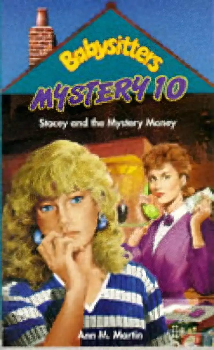 Stacey and the Mystery Money (The Baby-Sitters Club Mystery #10) (The Baby-Sitters Club Mysteries)