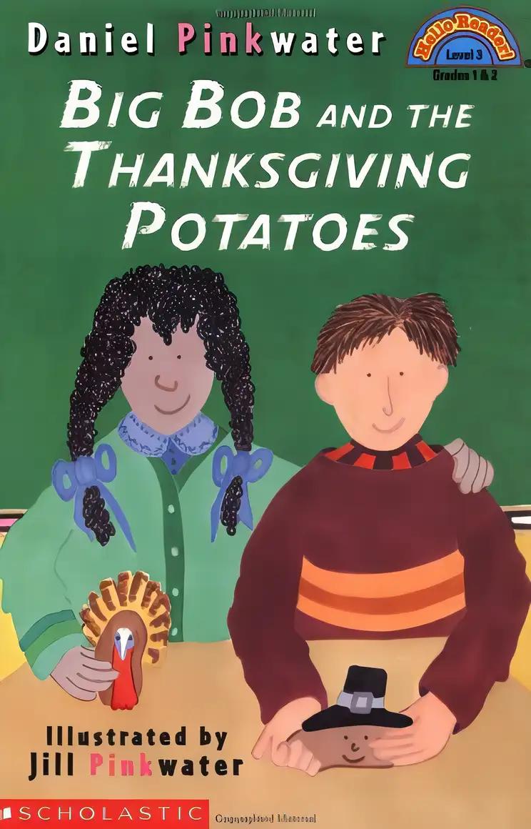 Big Bob and the Thanksgiving Potatoes