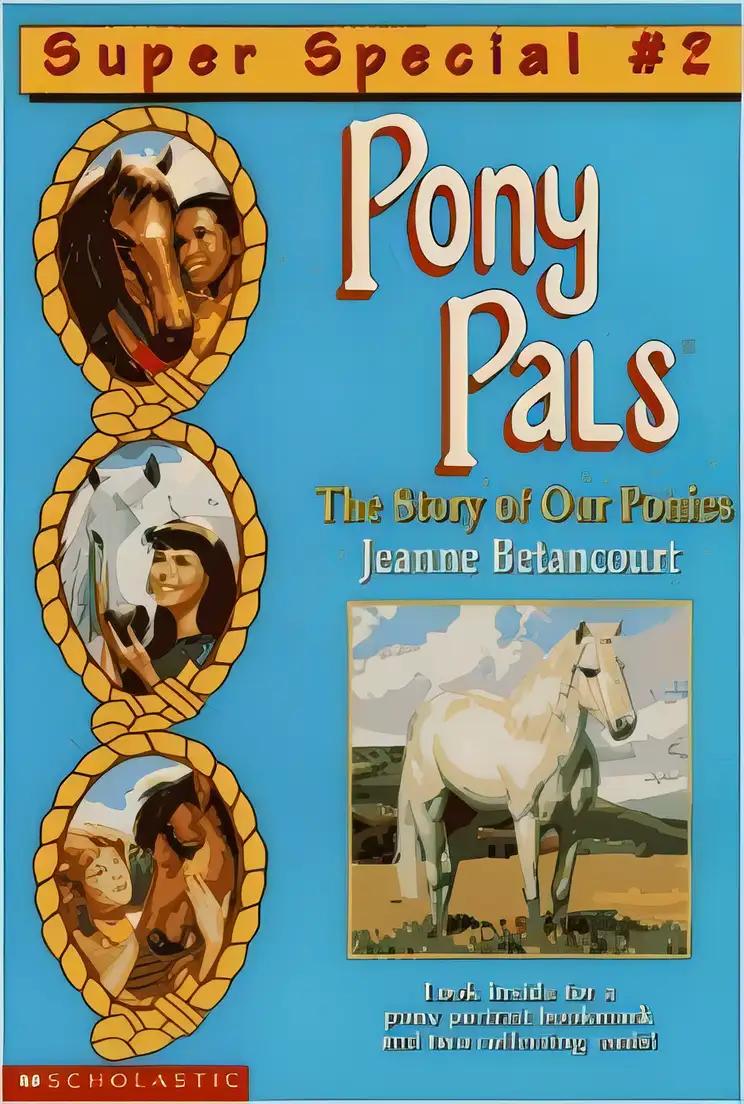 The Story of Our Ponies (Pony Pals, Super Special, No.2)