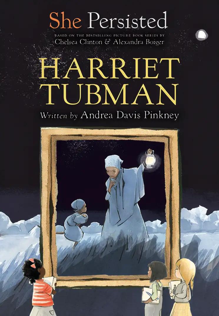 She Persisted: Harriet Tubman