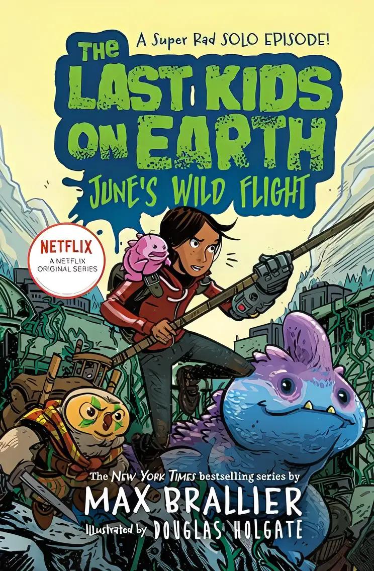 The Last Kids on Earth Junes Wild Flight